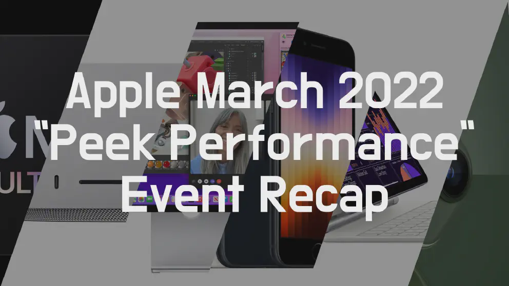 Apple March 2022 Event Recap