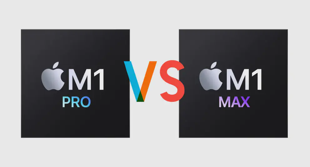 M1 Pro vs M1 Max: Is It Worth It?